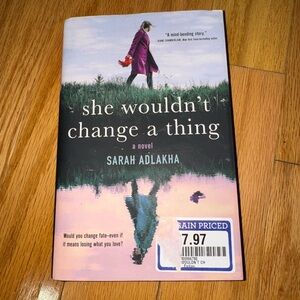 She Wouldn't Change a Thing Novel